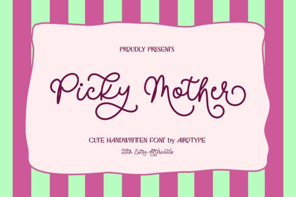 Discover Picky Mother: The Charming Handwritten Font