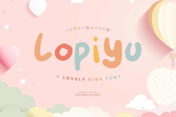 Lopiyu: The Whimsical Font for Child-Centric Design